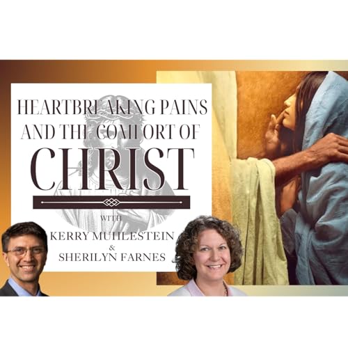 S4 E46 Heartbreaking Pains and Comfort in Christ: Understanding the Missouri Era and You (D&C 98-101) Podcast Por arte de portada