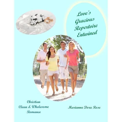 Love's Gracious Repertoire Entwined Audiobook By Marianne Dora Rose cover art