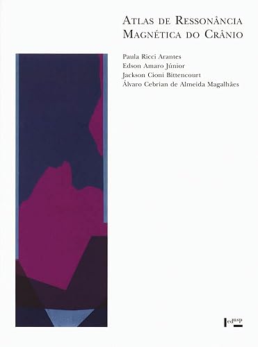 Atlas de Ressonância Magnética do Crânio (Volume 1)