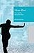 Akram Khan: Dancing New Interculturalism (New World Choreographies)