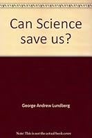 Can science save us? B0007DTVVE Book Cover