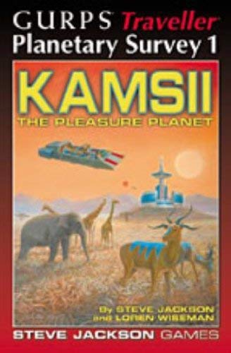 GURPS Traveller Planetary Survey 1: Kamsii, the Pleasure Planet