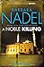 Produktbild A Noble Killing (Inspector Ikmen Mystery 13): Inspiration for THE TURKISH DETECTIVE, BBC Two's sensational new TV series (The Inspector Ikmen Mysteries, Band 13)