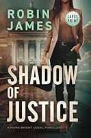 Shadow of Justice (Mara Brent Legal Thriller Series) 1951327756 Book Cover