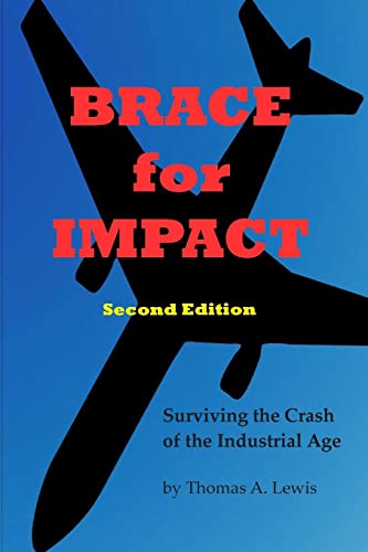 Brace for Impact: Surviving the Crash of the Industrial Age
