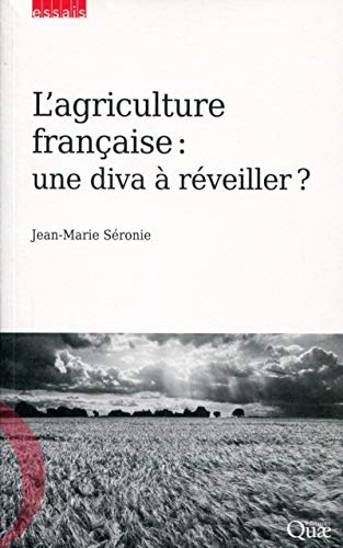 L'agriculture française : une diva à réveiller ? PDF