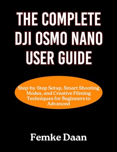DJI Osmo Nano User Guide