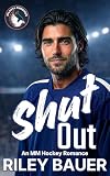 Shut Out: An MM Hockey Romance (Atlanta Firebirds Book 5)