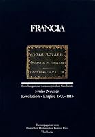Francia: Fruhe Neuzeit - Revolution - Empire 1500-1815 3799572171 Book Cover