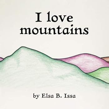 I Love Mountains