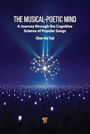 The Musical-Poetic Mind: A Journey Through the Cognitive Science of Popular Songs-Wow! eBook