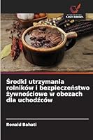 Srodki utrzymania rolników i bezpieczenstwo zywnosciowe w obozach dla uchodzców B0G3CJ2T9F Book Cover