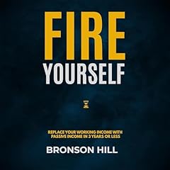 Fire Yourself Audiolibro Por Bronson Hill arte de portada