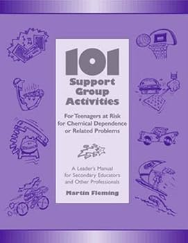 Paperback 101 Support Group Activities for Teenagers at Risk for Chemical Dependence or Related Problems Book