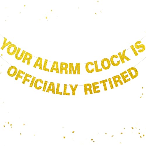 Funny Retirement Decorations for Women Men, YOUR ALARM CLOCK IS OFFICIALLY RETIRED Banner, Pre