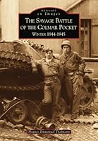 Savage Battle of the Colmar Pocket (The) 2813806854 Book Cover