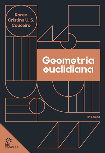 Geometria euclidiana - Couceiro, Karen Cristine Uaska dos Santos