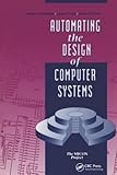 AUTOMATING DESIGN OF COMPUTER SYSTEMS: .