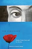 The Forbidden: Poems from Iran and its Exiles