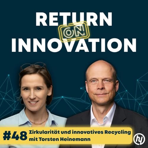 Transformation zur Kreislaufwirtschaft mit Torsten Heinemann: Wie Covestro durch chemisches Recycling aus M&uuml;ll wieder neuwertige Rohstoffe gewinnt (#048)