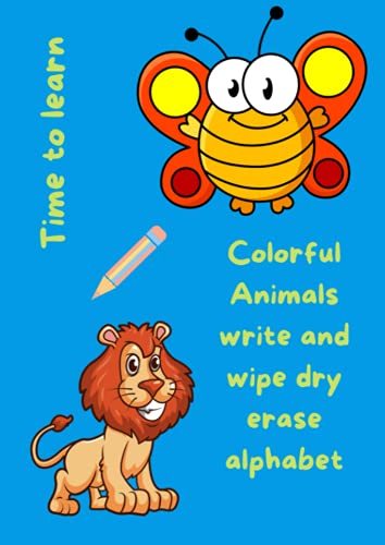 TIME TO LEARN | COLORFUL ANIMALS WRITE AND WIPE DRY ERASE ALPHABET | Alphabet coloring worksheet, Coloring book, Big activity workbook, simple and ... for little hands. FOR TODDLERS & KIDS. image 2