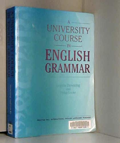 A University Course in English Grammar (English... 0139524908 Book Cover