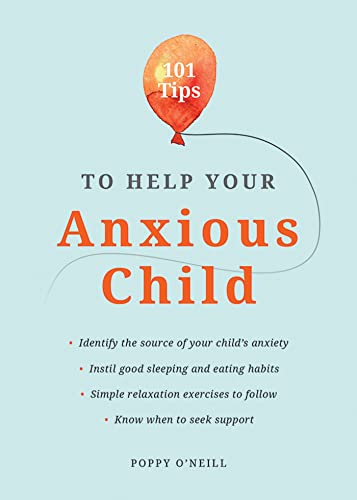 Tips To Help Your Anxious Child