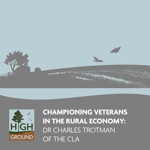 Championing Veterans in the Rural Economy: Dr Charles Trotman of the CLA