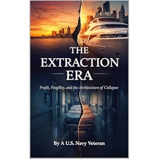 The Extraction Era: A Letter to America Audiobook By By A U.S. Navy Veteran cover art