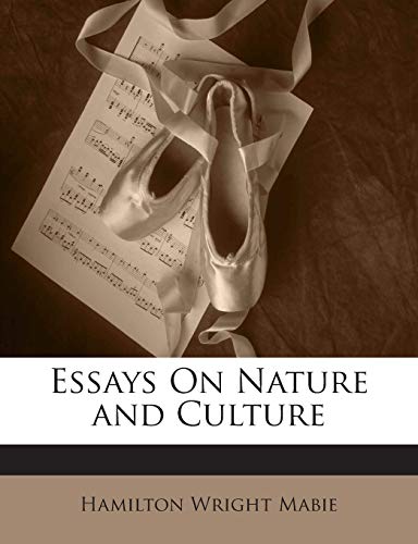 Essays on Nature and Culture 1142972984 Book Cover