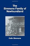The Simmons Family of Newfoundland by Colin Simmons (2009-11-27)