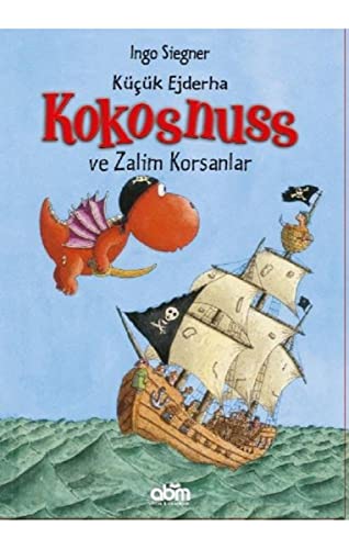 Küçük Ejderha Kokosnuss ve Zalim Korsanlar. Tra... [Turkish] 6052374144 Book Cover