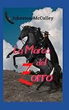  La Marca del Zorro: Gran historia de ficción y aventuras, el personaje del Zorro, hace justicia de todos los tiranos que atentan con el orden y el bienestar de su pueblo.
