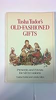 Tasha Tudor's Old-fashioned gifts: Presents and favors for all occasions 0679209816 Book Cover
