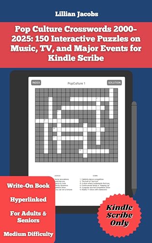 Pop Culture Crosswords 2000–2025: 150 Interactive Puzzles on Music, TV, and Major Events (Kindle Scribe Only) (Write On Crosswords Book 4)