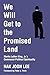 We Will Get to the Promised Land: Martin Luther King, Jr.'s Communal-Political Spirituality