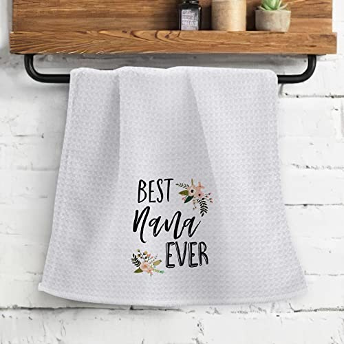 Ohsul Best Nana Ever Floral Absorbent Kitchen Towels Dish Towels Dish Cloth,Grandma Nana Mother's Day Hand Towels Tea Towel For Bathroom Kitchen Decor,Grandma Gifts #TOP1