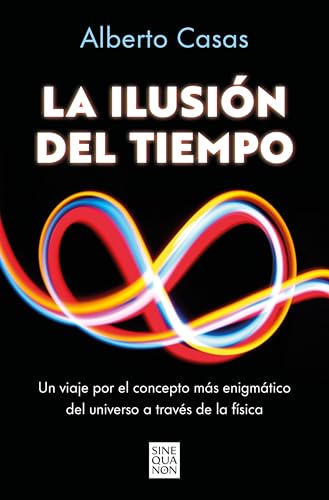 La ilusión del tiempo (Sine Qua Non)
