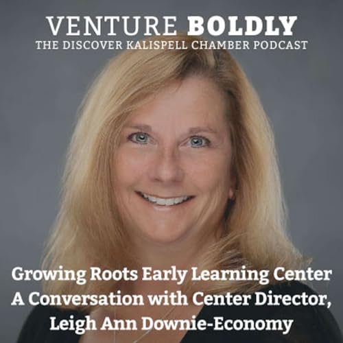 Growing Roots Early Learning Center: A Conversation with Center Director, Leigh Ann Downie-Economy