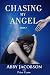 Chasing My Angel