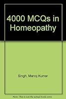 4000 MCQs in Homeopathy 8180565742 Book Cover