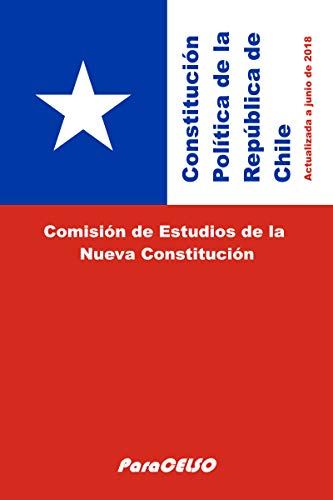  CONSTITUCIÓN POLÍTICA DE LA REPÚBLICA DE CHILE: ACTUALIZADA A JUNIO DE 2018 (Spanish Edition) Livre PDF Gratuit