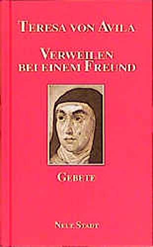 Verweilen bei einem Freund: Gebete (Gebete großer Christen) : Dobhan