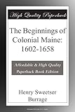 The Beginnings of Colonial Maine: 1602-1658