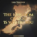 The Kingdom of God Is Within You
