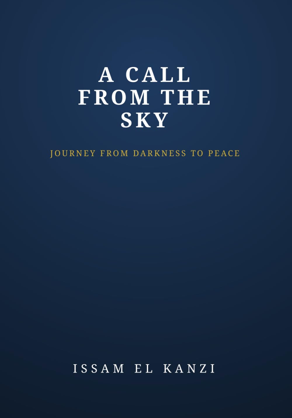 A call from the sky: Journey from darkness to peace
