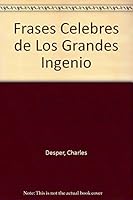 Frases celebres de los grandes ingenios (Spanish Edition) 9706668012 Book Cover