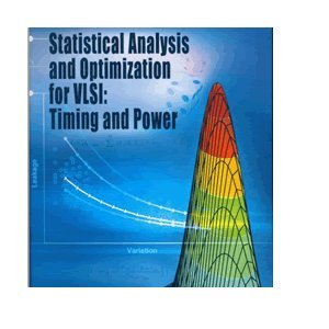 Paperback Statistical Analysis and Optimization for VLSI : Timing and Power Book