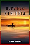  Hope for Ethiopia (English Edition)