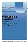 Technisches Englisch: Ein Leitfaden für Ingenieure, Techniker und Fachübersetzer. Mit Beispielen und Übungen aus dem Maschinen- und Apparatebau (VDI-Buch)